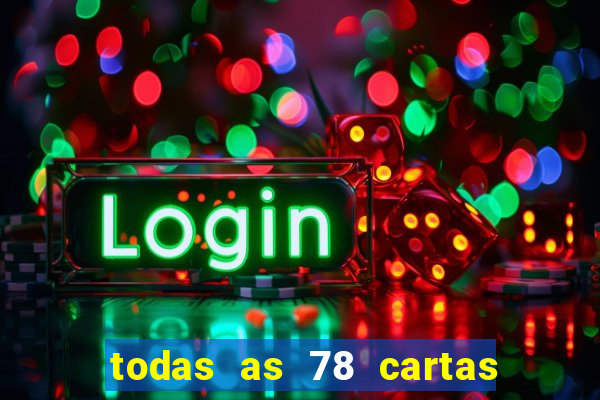 todas as 78 cartas do tarot