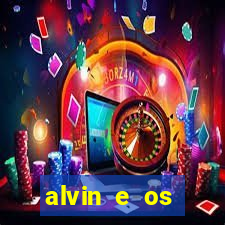 alvin e os esquilos 3 rede canais