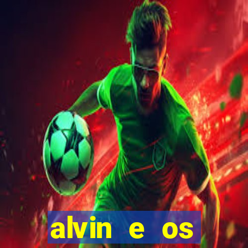 alvin e os esquilos 3 rede canais