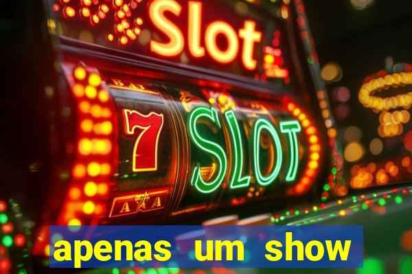 apenas um show pancadaria 2