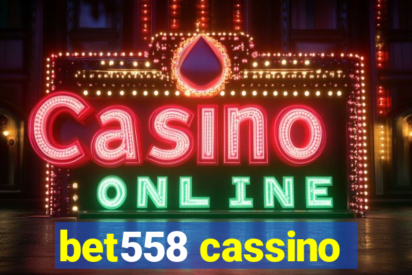 bet558 cassino