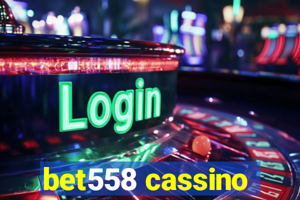 bet558 cassino