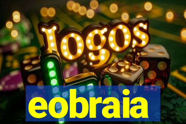 eobraia