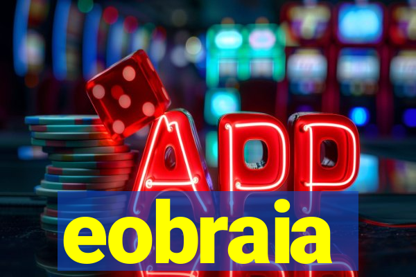 eobraia