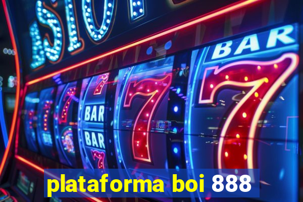 plataforma boi 888