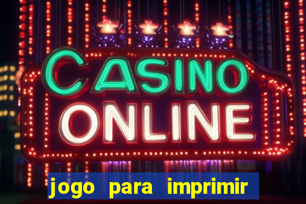 jogo para imprimir e montar