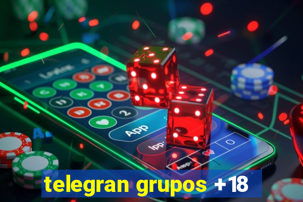 telegran grupos +18