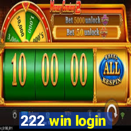 222 win login