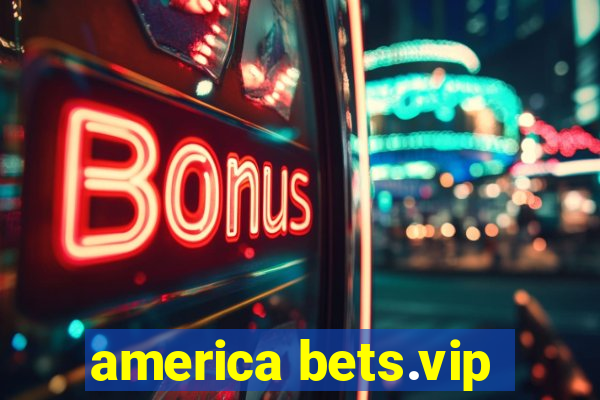 america bets.vip