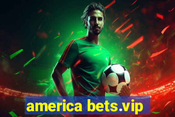 america bets.vip