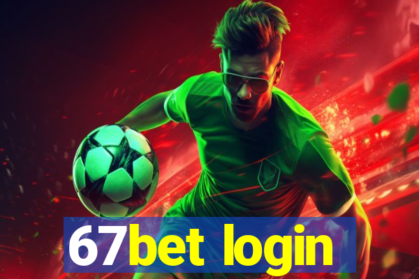 67bet login