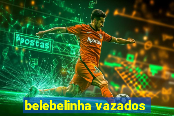belebelinha vazados