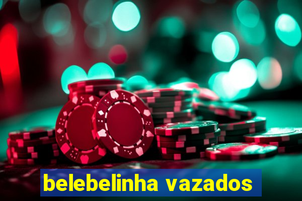 belebelinha vazados