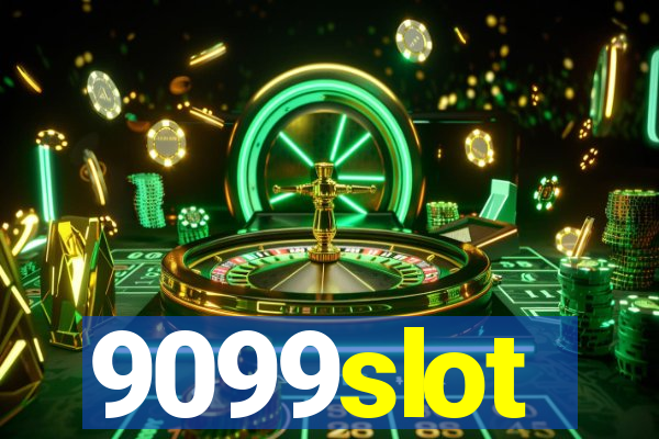 9099slot