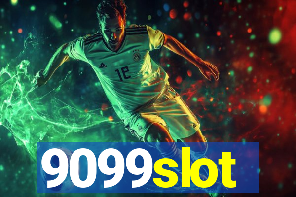 9099slot