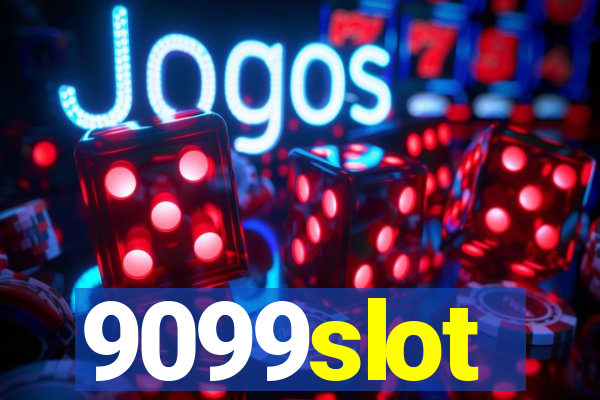 9099slot