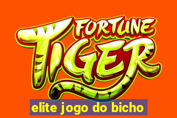 elite jogo do bicho