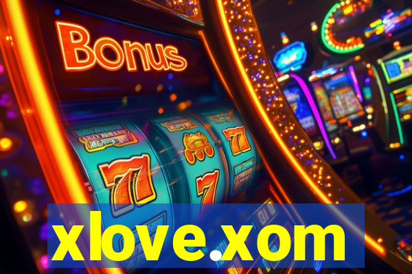 xlove.xom