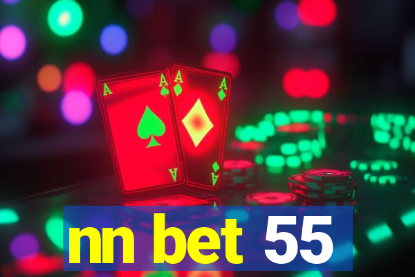 nn bet 55