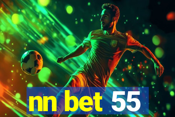 nn bet 55