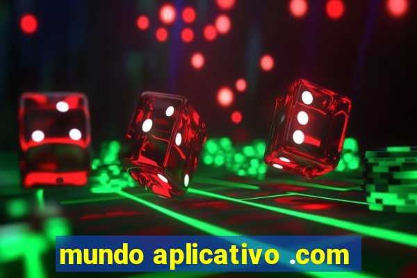 mundo aplicativo .com