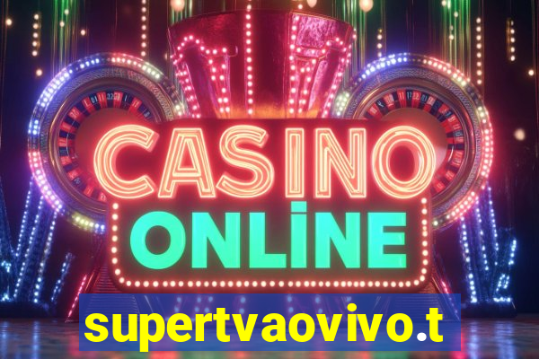 supertvaovivo.tv