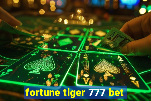 fortune tiger 777 bet