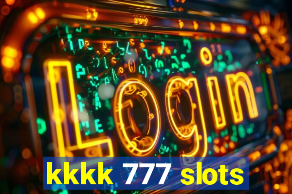 kkkk 777 slots