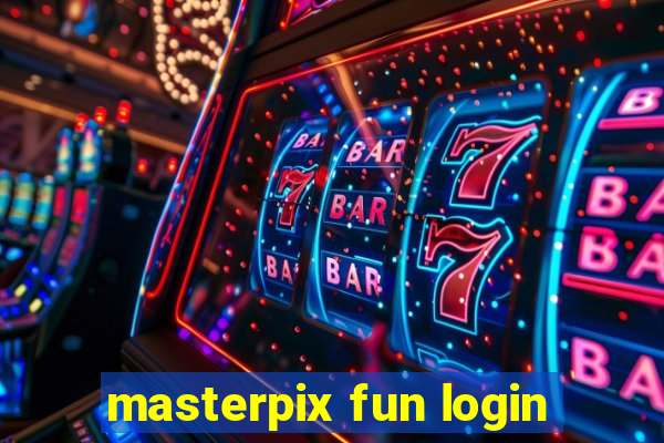 masterpix fun login
