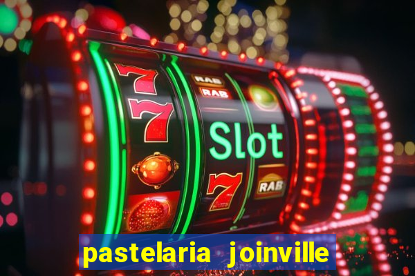 pastelaria joinville zona sul
