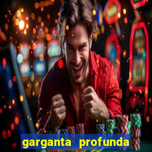 garganta profunda porto alegre