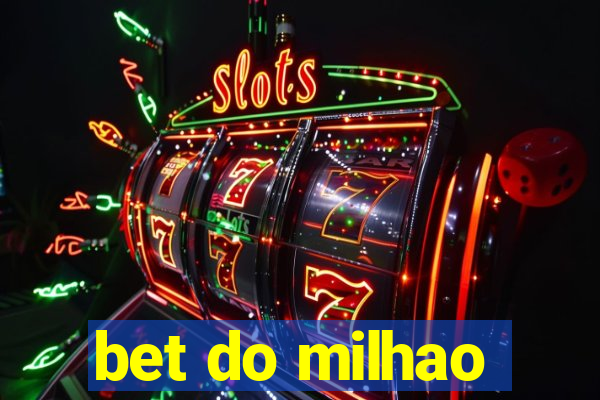 bet do milhao