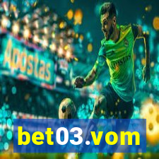 bet03.vom