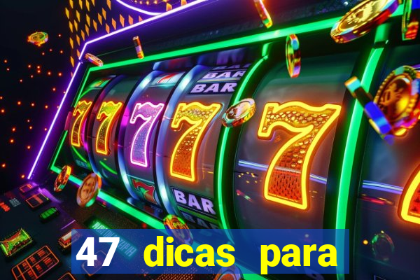 47 dicas para ganhar na mega-sena pdf