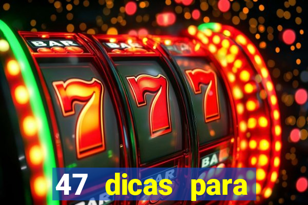 47 dicas para ganhar na mega-sena pdf