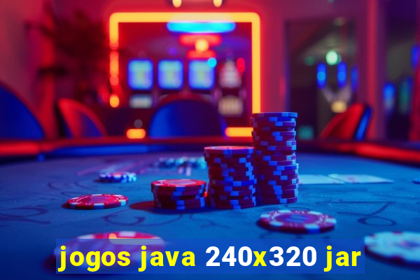 jogos java 240x320 jar