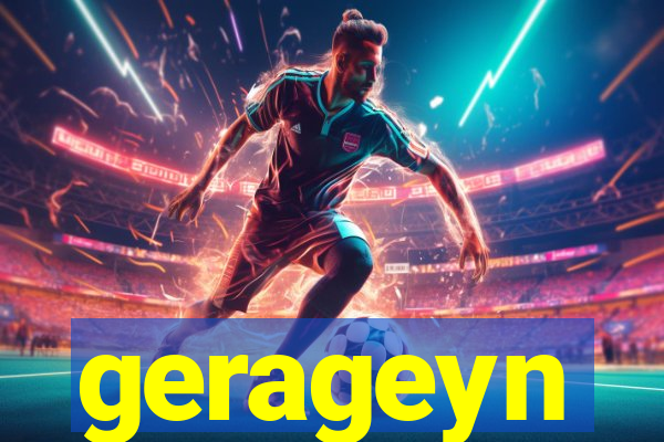 gerageyn