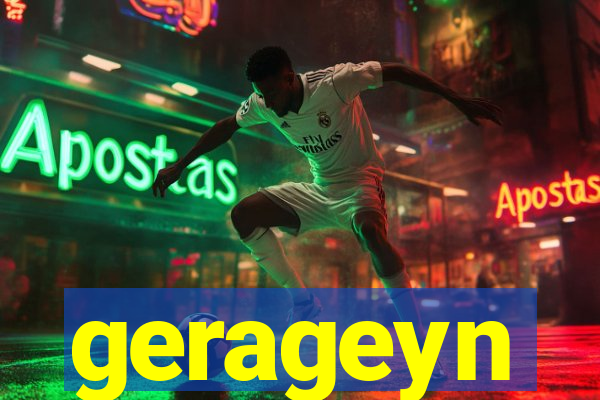 gerageyn
