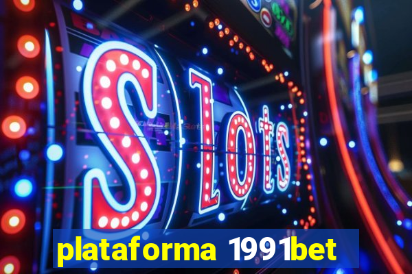 plataforma 1991bet