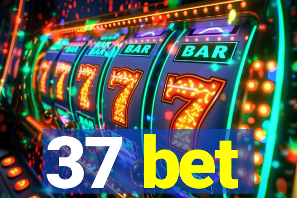 37 bet
