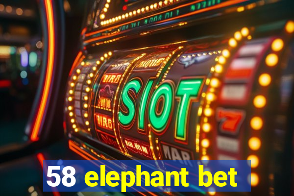 58 elephant bet