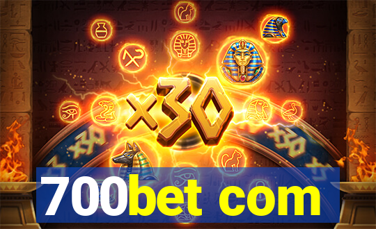 700bet com