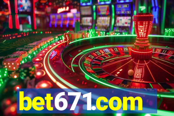 bet671.com