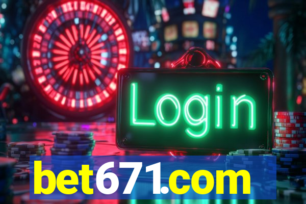 bet671.com