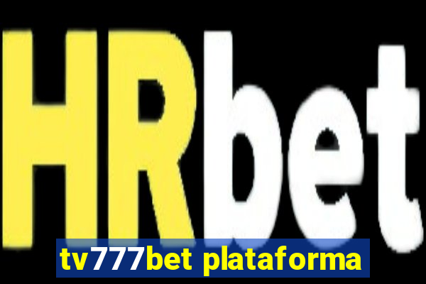 tv777bet plataforma