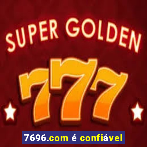 7696.com é confiável