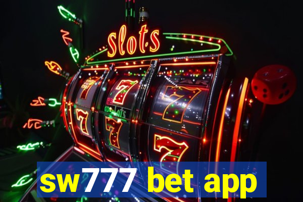 sw777 bet app