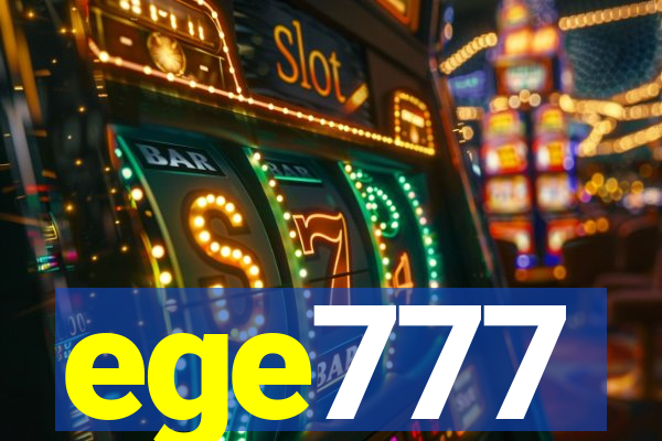 ege777