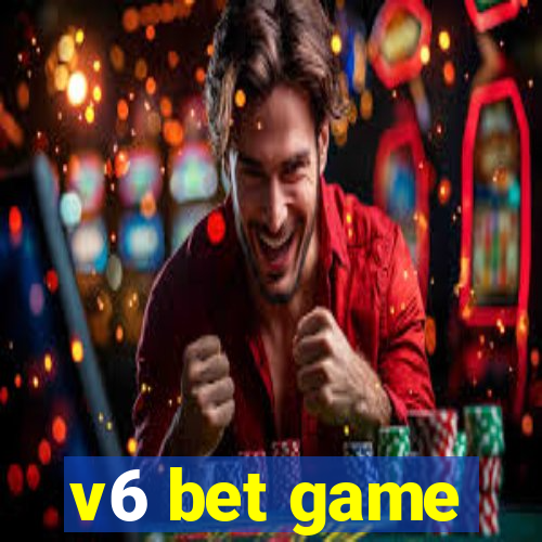 v6 bet game