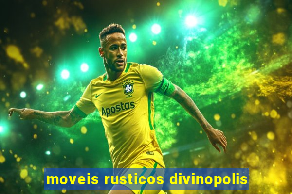 moveis rusticos divinopolis